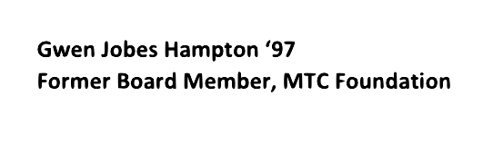 Gwen Jobes Hampton '97, Former Board Member, MTC Foundation